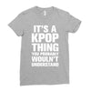 it's a kpop thing you probably wouln't understand Ladies Fitted T-Shirt