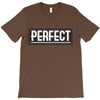 Perfect T-Shirt