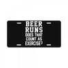 beer runs does that count as exercise funny License Plate