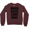 mamma needs some vino divertente Crewneck Sweatshirt
