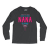 Have No Fear Nana Is Here Long Sleeve Shirts