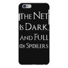 the net is dark and full of spoilers iPhone 6 Plus/6s Plus Case