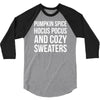 pumpkin spice hocus pocus and cozy sweaters 3/4 Sleeve Shirt