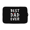 Best Dad Ever Laptop sleeve