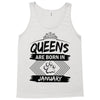 Queens Are Born In January Tank Top