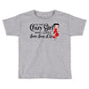 i'm that crazy girl who loves betty boop a lot Toddler T-shirt