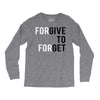 Forgive to Forget Long Sleeve Shirts