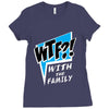 WTF! WİTH THE FAMILY Ladies Fitted T-Shirt