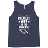 Greatest Wife In The Universe Tank Top