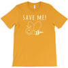 Save Me T-Shirt