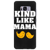 Kind As A Mother Samsung Galaxy S8 Plus