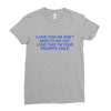i love how we don't need to say out lout that i'm Ladies Fitted T-Shirt
