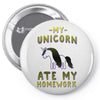 my unicorn ate my homework Pin-back button