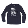 real men shoot raw Long Sleeve Shirts