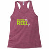 keepin' it reel Racerback Tank