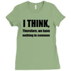 i think funny t shirt humor geek humor smart tee Ladies Fitted T-Shirt