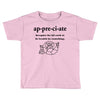 Appreciate Toddler T-shirt