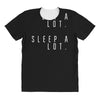 eat and sleep is what i do All Over Women's T-shirt