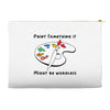 Paint Somerhing it Might Be Wordless Accessory Pouches