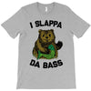 slappa da bass T-Shirt