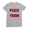 fuck yeah Ladies Fitted T-Shirt
