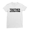 together Ladies Fitted T-Shirt