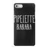 pipelette iPhone 7 Case