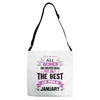 All Women Created Equal But The Best Born In January Adjustable Strap Totes