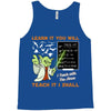 Learn it You Will Teach it i Shall Tank Top