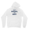 don't hassle the hoff Unisex Hoodie