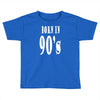 born in 90s Toddler T-shirt