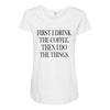 coffee then the things Maternity Scoop Neck T-shirt
