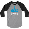 I Need Wi-Fi 3/4 Sleeve Shirt
