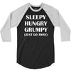 sleepy. hungry. grumpy. 3/4 Sleeve Shirt