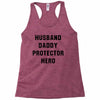 Husband Daddy Protector Hero Racerback Tank