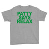 patty says relax Youth Tee