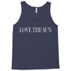 love the sun Tank Top