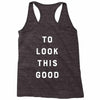 It Took Me 50 Years To Look This Good Racerback Tank