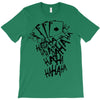 joker hahaha T-Shirt