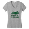 camping is in tents t shirt Women's V-Neck T-Shirt