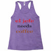 el jefe needs coffee Racerback Tank