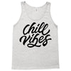 chill vibes Tank Top