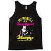 my pitbull is a sweetheart Tank Top