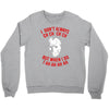 i don't always ch ch ch Crewneck Sweatshirt
