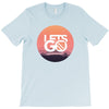 Lets Go T-Shirt