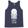 this is my lazy ghost costume Tank Top