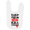 Keep Calm And Kill Zombies Baby Bibs