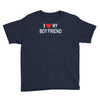 i love my boy friend Youth Tee