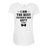 I Am The Best Father's Day Gift Ever Boy Maternity Scoop Neck T-shirt