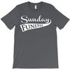 sunday funday (white) T-Shirt